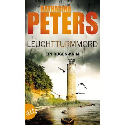 Leuchtturmmord / Romy Beccare Band 5, Taschenbuch von Katharina Peters, Aufbau TB