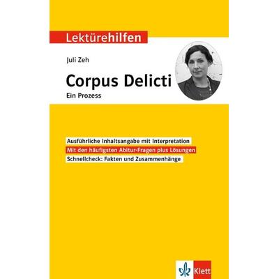 Lektürehilfen Juli Zeh, Corpus Delicti. Ein Prozess, Taschenbuch von , Klett Lerntraining bei PONS Langenscheidt GmbH, 978-3-12-923171-5