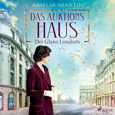 Das Auktionshaus: Der Glanz Londons (Die Auktionshausserie, Band 1) - Amelia Martin, Audio, 4099995399196