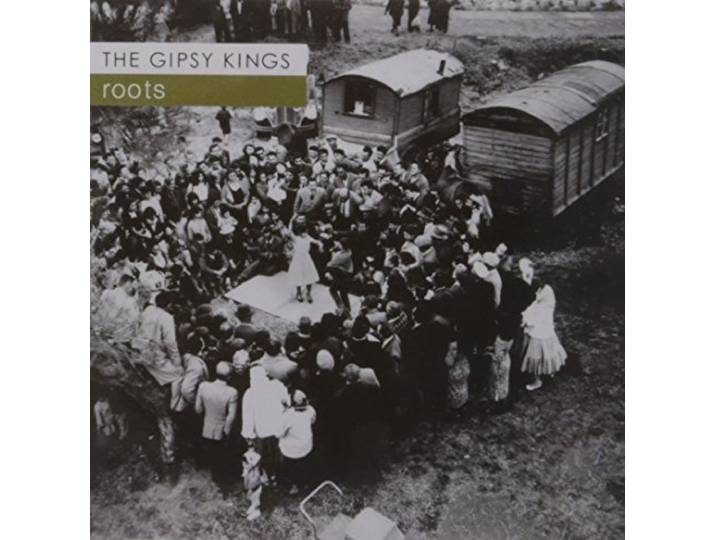 Gipsy Kings - Roots