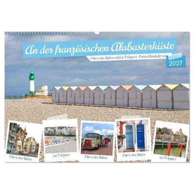 An der französischen Alabasterküste - Mers-les-Bains und Le Tréport (Wandkalender 2027 DIN A2 quer), CALVENDO Monatskalender