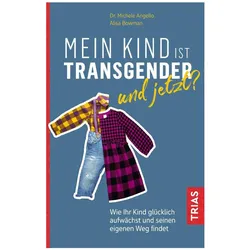 Mein Kind ist transgender - und jetzt?, Ratgeber von Michele Angello