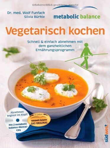 Wolf Funfack - metabolic balance Vegetarisch kochen mit CD: Schnell & einfach abnehmen mit dem ganzheitlichen Ernährungsprogramm - Preis vom 10.10.2026 11:48:34 h