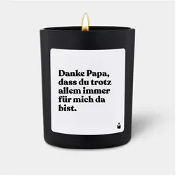 Chatty Candles, Duftkerzen, Duftkerze Flowery Danke Papa, dass du trotz allem immer für mich da bist.