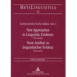 New Approaches to Linguistic Evidence. Pilot Studies- Neue Ansätze zu linguistischer Evidenz. Pilots, Fachbücher