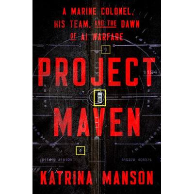 Project Maven, Gebundene Ausgabe von Katrina Manson, Norton & Company, 978-1-324-12331-6
