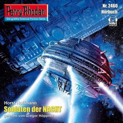 Perry Rhodan 2460: Soldaten der Nacht - Horst Hoffmann, Audio, 4056198034675