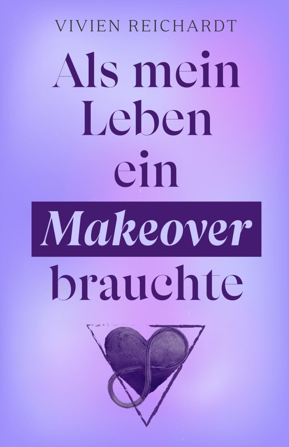 Vivien Reichardt - Als mein Leben ein Makeover brauchte - Preis vom 30.09.2026 09:01:18 h