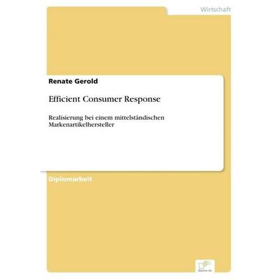 Efficient Consumer Response, Taschenbuch von Renate Gerold, GRIN, 978-3-8386-3533-0