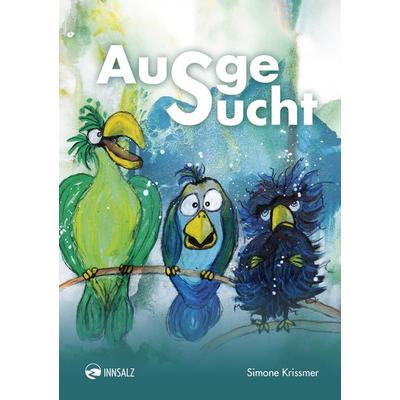AusgeSucht, Taschenbuch von Simone Krissmer, Innsalz, 978-3-903496-24-8