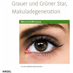 Grauer und Grüner Star, Makuladegeneration, Fachbücher von Wilhelm Stemmermann