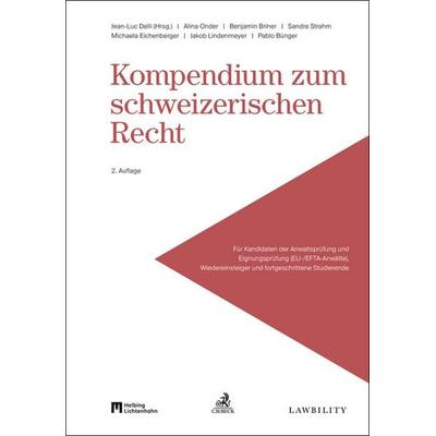 Kompendium zum schweizerischen Recht, Taschenbuch von , C.H. Beck, 978-3-406-83234-5