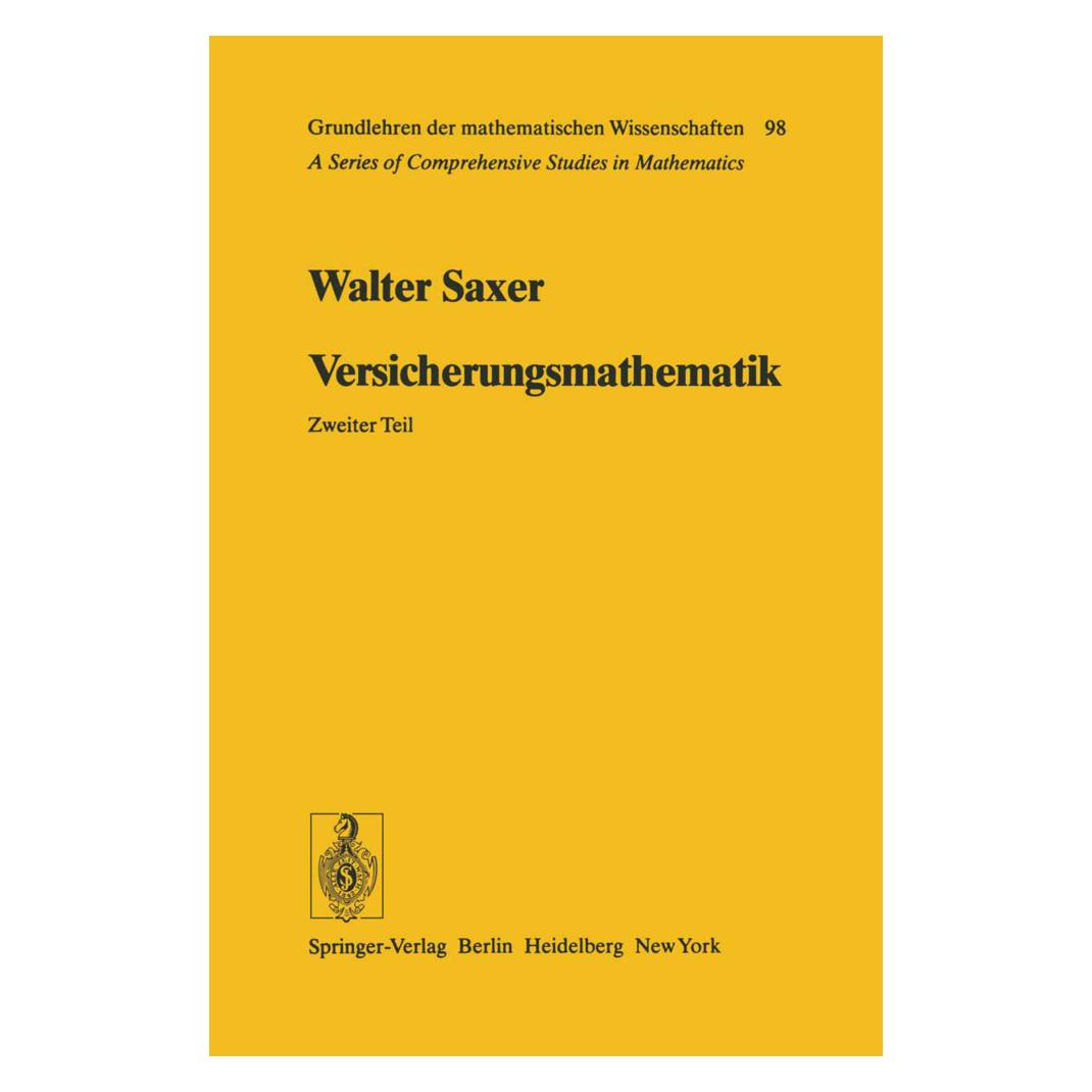 Springer Versicherungsmathematik (Deutsch, Softcover, Walter Saxer) (35147201)