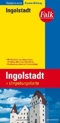 Falk Stadtplan Extra Standardfaltung Ingolstadt - Preis vom 09.10.2026 07:28:09 h