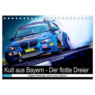 Kult aus Bayern - Der flotte Dreier (Tischkalender 2026 DIN A5 quer), CALVENDO Monatskalender