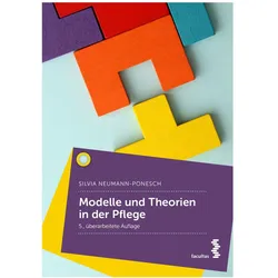 Modelle und Theorien in der Pflege, Fachbücher von Silvia Neumann-Ponesch
