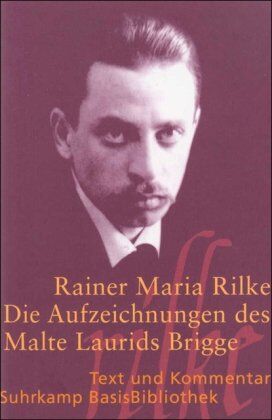 Rilke, Rainer Maria - Die Aufzeichnungen des Malte Laurids Brigge: Text und Kommentar (Suhrkamp BasisBibliothek) - Preis vom 14.10.2026 23:07:16 h
