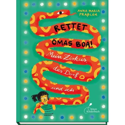 Rettet Omas Boa!, Gebundene Ausgabe von Anna Maria Prassler, Klett Kinderbuch, 978-3-95470-286-2