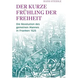 Steidle:Der kurze Frühling der Freiheit, Fachbücher von Hans Steidle