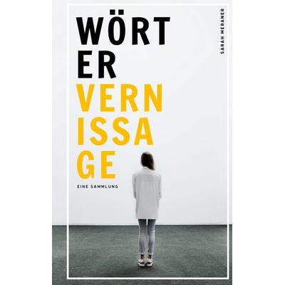 Wörter Vernissage, Gebundene Ausgabe von Sarah Meraner, BoD – Books on Demand, 978-3-7526-4789-1
