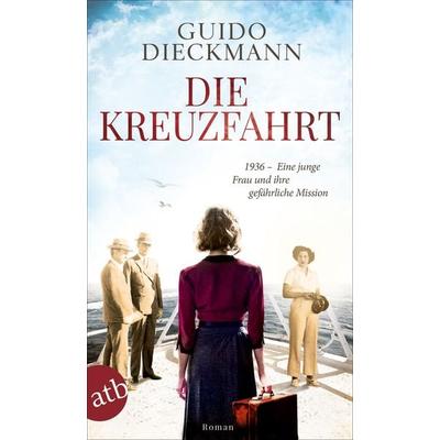 Die Kreuzfahrt, Taschenbuch von Guido Dieckmann, Aufbau TB, 978-3-7466-3661-0