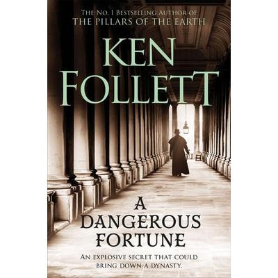 A Dangerous Fortune, Taschenbuch von Ken Follett, Pan Macmillan, 978-1-5098-6429-4