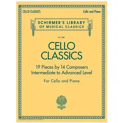 Cello Classics: Schirmer Library of Classics Volume 2081 Intermediate to Advanced, Sachbücher