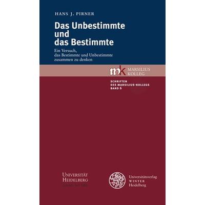 Das Unbestimmte und das Bestimmte, Taschenbuch von Hans J. Pirner, Universitätsverlag Winter GmbH Heidelberg, 978-3-8253-6062-7
