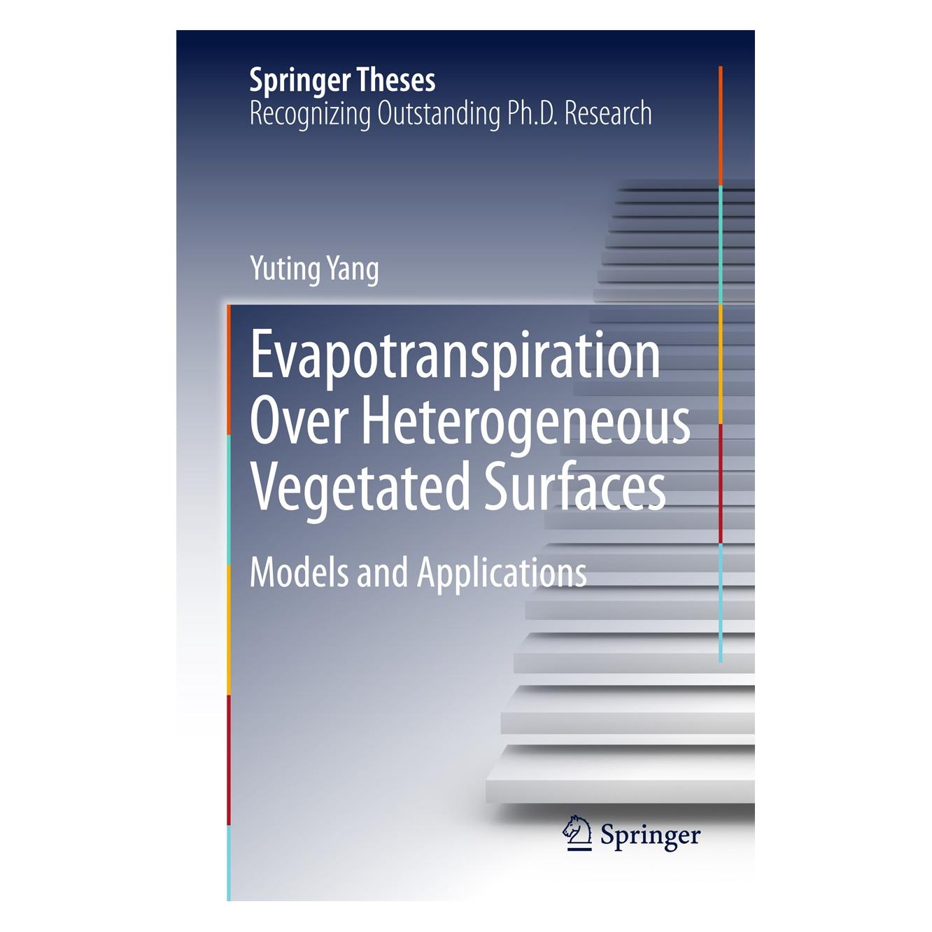 Springer Evapotranspiration Over Heterogeneous Vegetated Surfaces (Englisch, Yuting Yang) (9783662461723)
