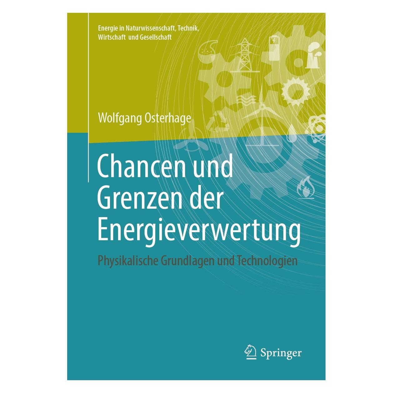 Springer Osterhage:Chancen und Grenzen der Energ (Deutsch, Hardcover, Wolfgang Osterhage) (9783658239015)