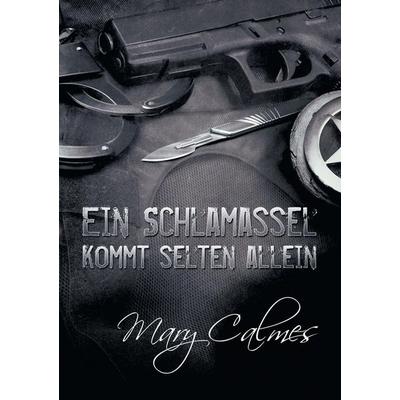 Ein Schlamassel kommt selten allein, Taschenbuch von Mary Calmes, Running Wild Press, 978-1-64080-467-8