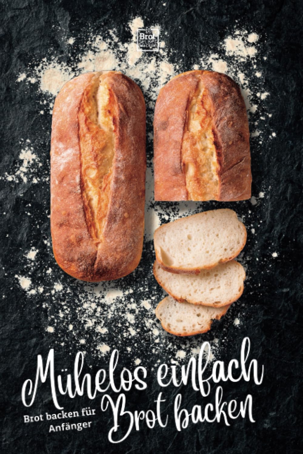 Dubrot Bücher - Mühelos einfach Brot backen - Anfängerfreundliche Brotbackrezepte zum selber machen: Deine Reise zu unwiderstehlichen Broten - ausschließlich Rezepte ... Rezepte für stressfreies Backen, Band 1) - Preis vom 30.09.2026 09:01:18 h