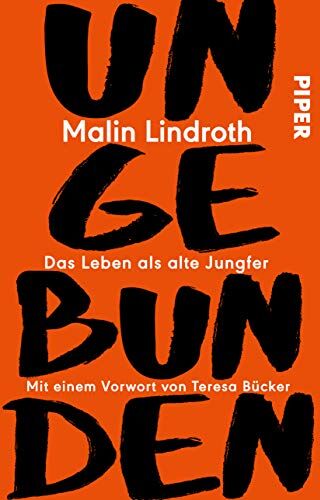Malin Lindroth - Ungebunden: Das Leben als alte Jungfer. Mit einem Vorwort von Teresa Bücker - Preis vom 09.10.2026 07:28:09 h