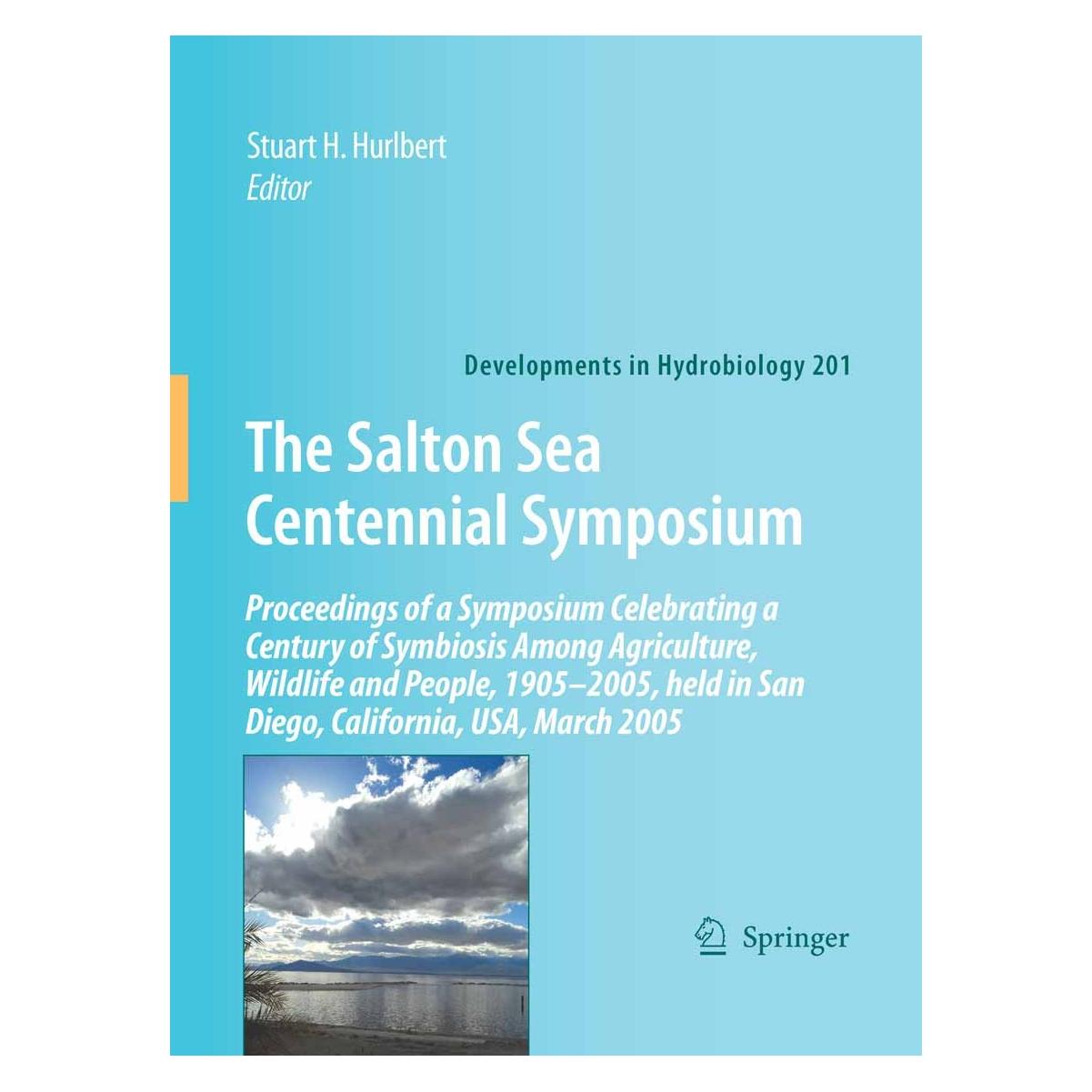 Springer The Salton Sea Centennial Symposium (Englisch, Hardcover, Stuart H. Hurlbert) (9781402088056)