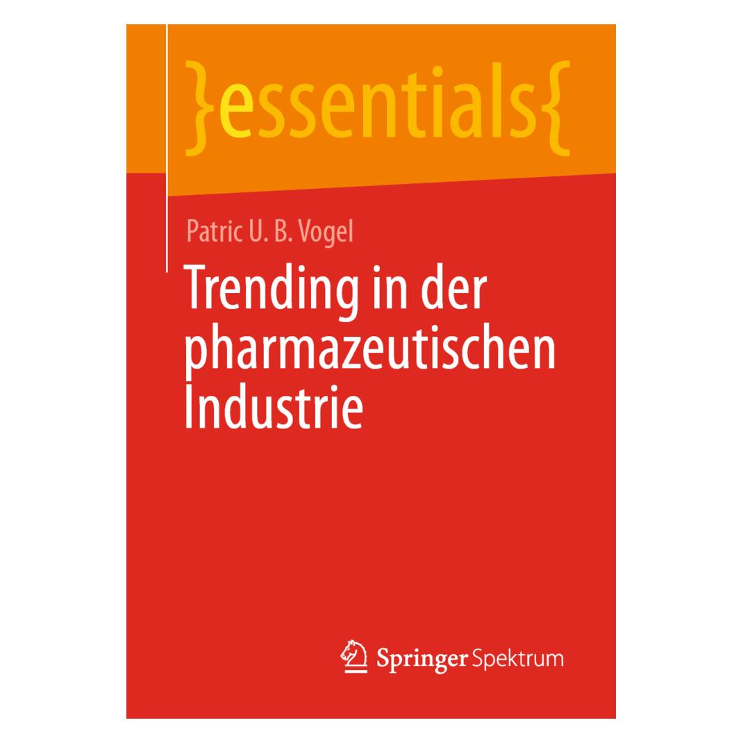 Springer Vogel:Trending in der pharmazeutischen (Deutsch, Softcover, Patric U. B. Vogel) (43019032)