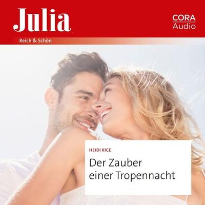 Der Zauber einer Tropennacht - Heidi Rice, Audio, 9783963694684