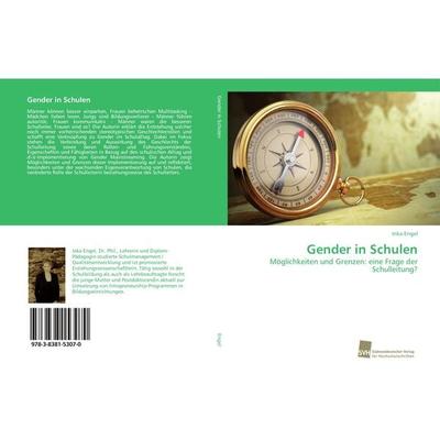 Gender in Schulen, Taschenbuch von Inka Engel, Südwestdeutscher Verlag für Hochschulschriften, 978-3-8381-5307-0