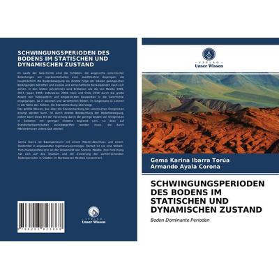 Schwingungsperioden des Bodens im Statischen und Dynamischen Zustand, Taschenbuch von Gema Karina Ibarra Torúa,Armando Ayala Corona, Verlag Unser