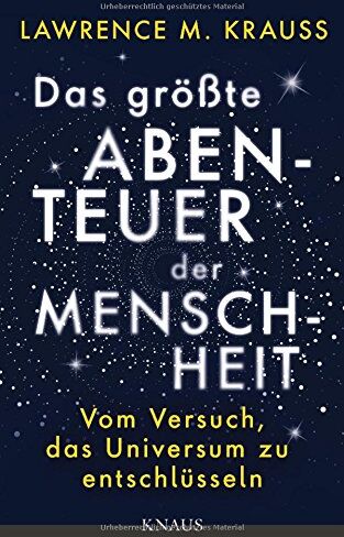 Krauss, Lawrence M. - Das größte Abenteuer der Menschheit: Vom Versuch, das Universum zu entschlüsseln - Preis vom 09.10.2026 07:28:09 h
