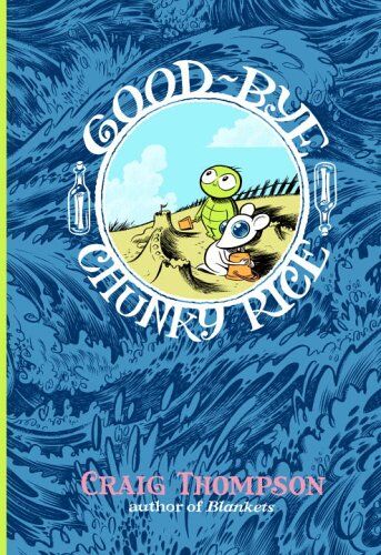 Craig Thompson - Good-bye, Chunky Rice - Preis vom 19.10.2026 19:33:35 h
