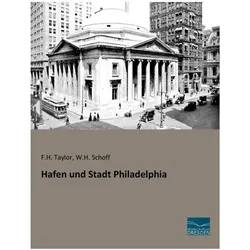 Hafen und Stadt Philadelphia, Ratgeber von F. H. Taylor, W. H. Schoff
