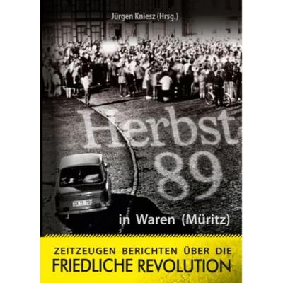 Herbst '89 in Waren (Müritz), Taschenbuch von , Jeetzel, 978-3-928117-39-5