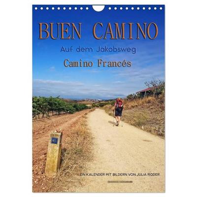 Buen Camino - Auf dem Jakobsweg - Camino Francés (Wandkalender 2027 DIN A4 hoch), CALVENDO Monatskalender