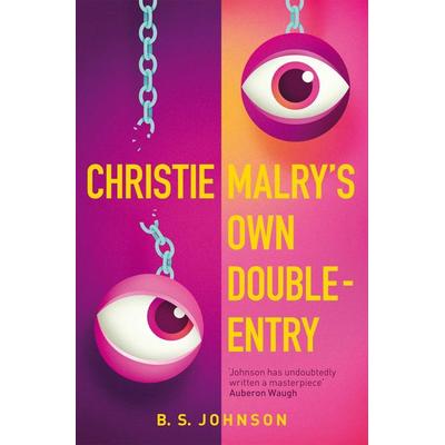 Christie Malry's Own Double-Entry, Taschenbuch von B. S. Johnson, Pan Macmillan, 978-1-4472-0035-2