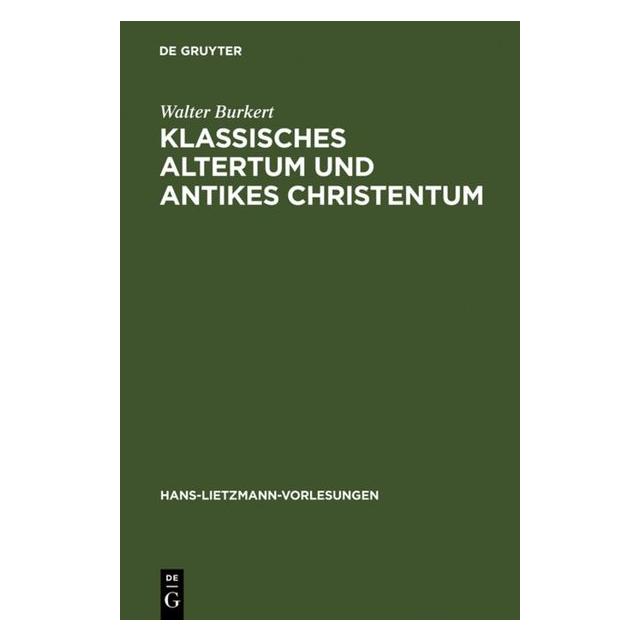 De Gruyter Walter,B.:Klassisches Altertum (Deutsch, Softcover, Walter Burkert) (67765811)