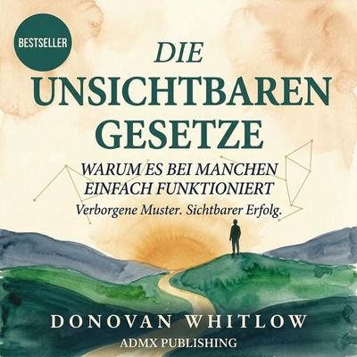 Die unsichtbaren Gesetze - Donovan Whitlow, Audio, 9798905802751