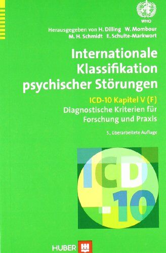 Horst Dilling - Internationale Klassifikation psychischer Störungen. ICD-10 Kapitel V (F). Diagnostische Kriterien für Forschung und Praxis - Preis vom 09.10.2026 07:28:09 h