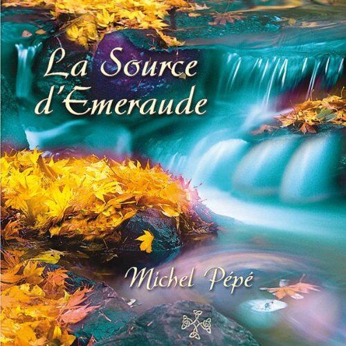 Michel Pépé - La Source D'emeraude - Preis vom 08.10.2026 07:26:42 h