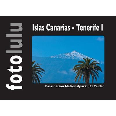 Islas Canarias - Tenerife I, Gebundene Ausgabe von Fotolulu, BoD – Books on Demand, 978-3-7431-7329-3