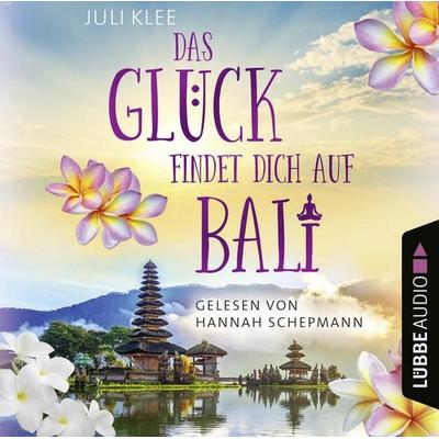 Das Glück findet dich auf Bali - Juli Klee, Audio, 9783754006061